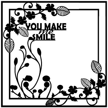 12 x 12 frame  You make me smile. Use as a frame or pull apart